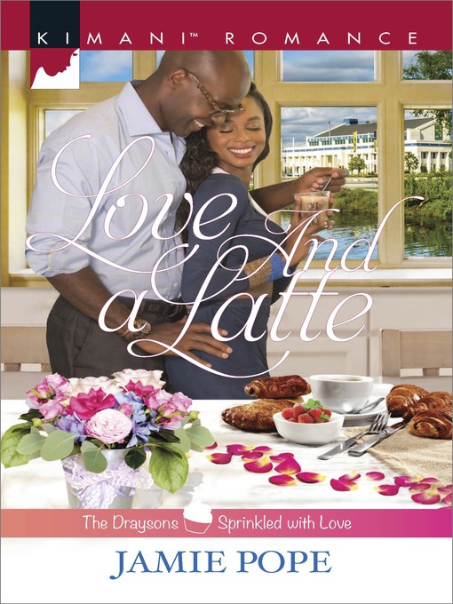 Title details for Love and a Latte by Jamie Pope - Available